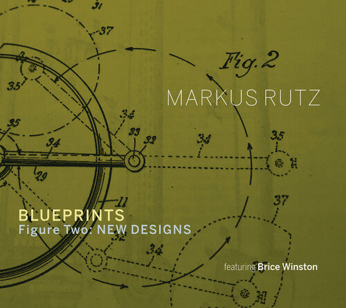 Rutz,markus - Blueprints - Figure Two: New Designs - Music CD