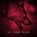 All Things Fallen - All Things Fallen - Music CD