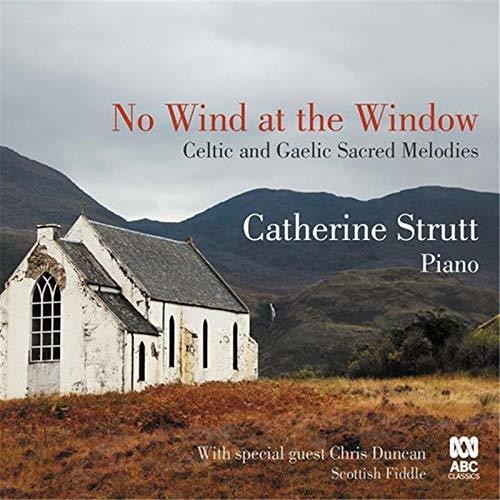 Strutt,catherine - No Wind At The Window: Celtic & Gaelic Sacred - Music CD