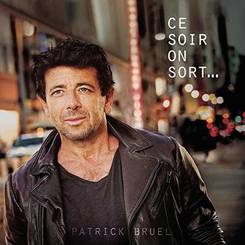 Bruel,patrick - Ce Soir On Sort - Vinyl Record