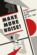 Make More Noise: Women In Independent Music Uk - Make More Noise: Women In Independent Music Uk - Music CD