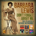 Lewis,barbara - Don't Forget About Me: Atlantic & Reprise - Music CD