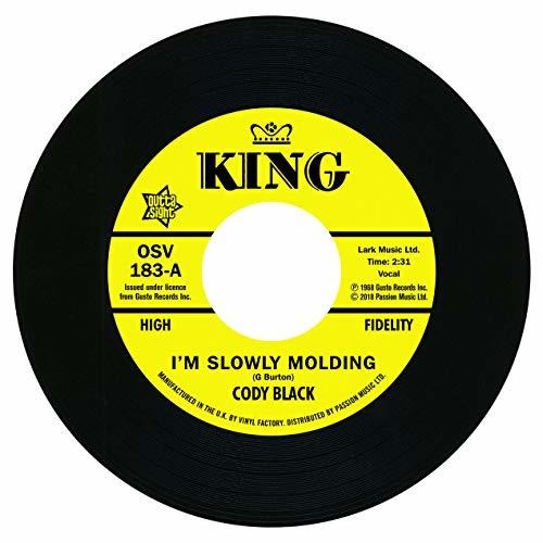 Black,cody - I'm Slowly Molding / She Cried Just A Minute - Vinyl Record