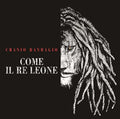 Cranio,randagio - Come Il Re Leone - Music CD