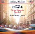 Quayle / Avalon String Quartet - String Quartets 1-3 - Music CD