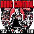 Drug Control - Clear Sight - Vinyl Record