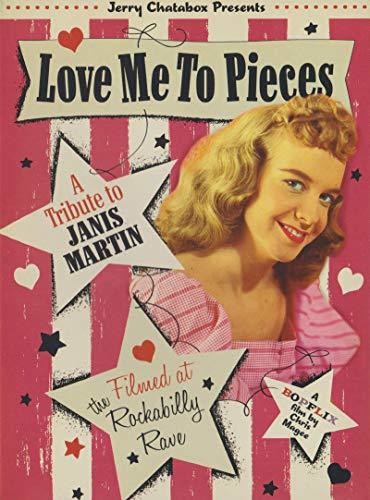 Love Me To Pieces: A Tribute To Janis Martin - Love Me To Pieces: A Tribute To Janis Martin - DVD