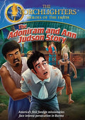Torchlighters: The Adoniram & Ann Judson Story - Torchlighters: The Adoniram & Ann Judson Story - DVD