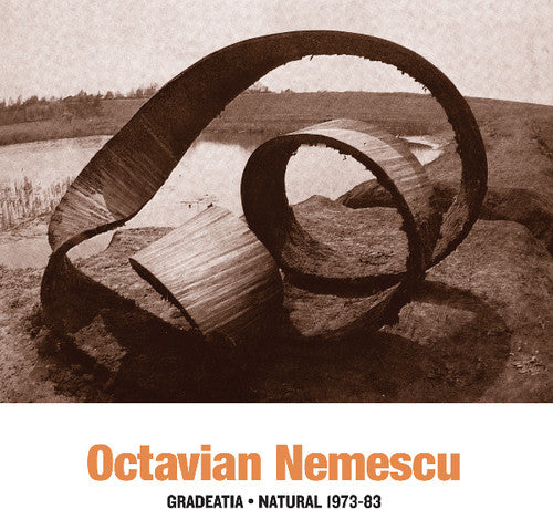 Nemescu,octavian - Gradeatia: Natural 1973-83 - Vinyl Record