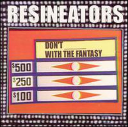 Resineators - Don't With The Fantasy - Music CD