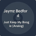 Bedford,jaymz - Just Keep My Boogie - Vinyl Record