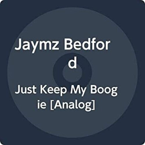 Bedford,jaymz - Just Keep My Boogie - Vinyl Record