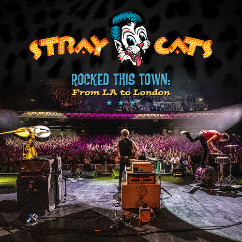 Stray Cats - Rocked This Town: From La To London - Music CD