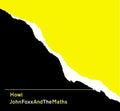 Foxx,john / Maths - Howl - Music CD