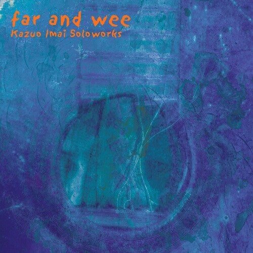 Imai,kazuo - Far & Wee - Vinyl Record