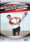 Play Better Racquetball: Strategies - Play Better Racquetball: Strategies - DVD
