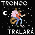 Tronco - Tralara - Vinyl Record