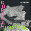 Jackson,cordell - Live In Chicago - Music CD