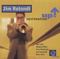 Rotondi,jim - Destination Up - Music CD