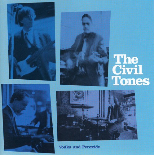 Civil Tones - Vodka And Peroxide - Music CD