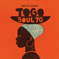 Togo Soul 70 / Various - Togo Soul 70 / Various - Vinyl Record