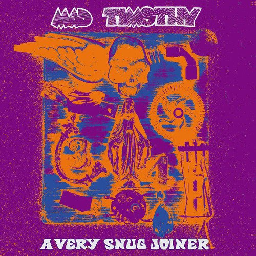 Mad Timothy - Very Snug Joiner - Vinyl Record