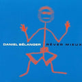 Belanger,daniel - Rever Mieux - Vinyl Record