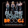 All The Young Droogs: 60 Juvenile Delinquent / Var - All The Young Droogs: 60 Juvenile Delinquent / Var - Music CD