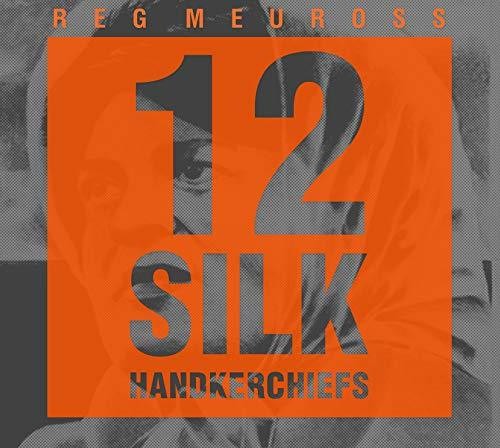Meuross,reg - 12 Silk Handkerchiefs - Music CD