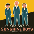 Sunshine Boys - Work And Love - Music CD