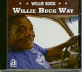 Buck,willie - Willie Buck Way - Music CD