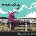 Common Kings - One Day - Vinyl Record