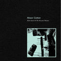 Cotton,alison - All Is Quiet At The Ancient Theatre - Vinyl Record
