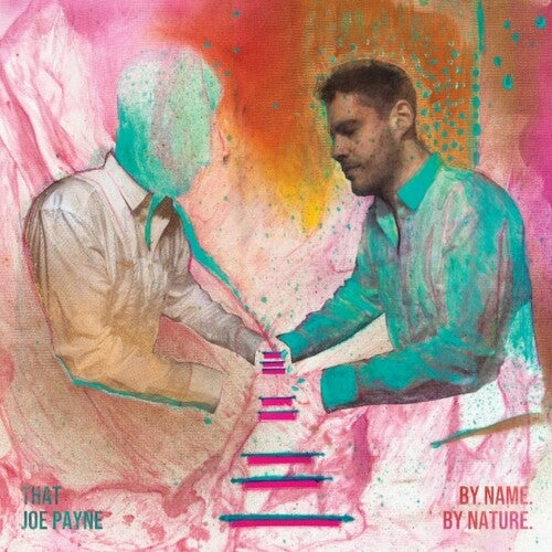 That Joe Payne - By Name. By Nature - Music CD