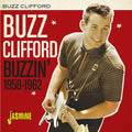 Clifford,buzz - Buzzin 1958-1962 - Music CD