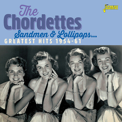 Chordettes - Sandmen & Lollipops: Greatest Hits 1954-1961 - Music CD