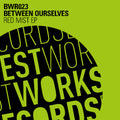 Between Ourselves - Red Mist - Vinyl Record