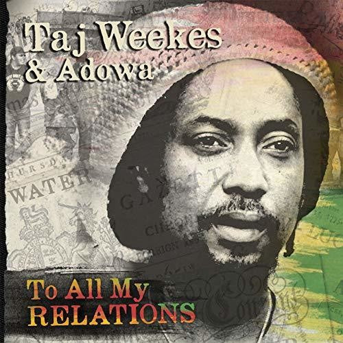 Weekes,taj - To All My Releations - Music CD
