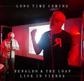 Renaldo & The Loaf - Long Time Coming: Live In Vienna 2018 - Music CD
