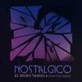 El Muro Tango / Villareal,juan - Nostalgico - Music CD