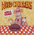 Wood Chickens - Well Done - Music CD