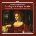 Macque / Bellotti - Madrigali & Organ Works - Music CD