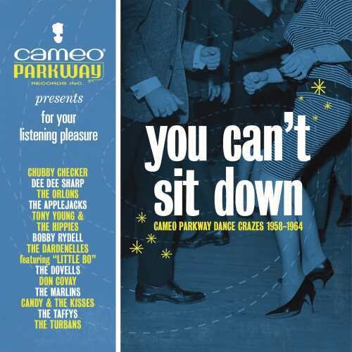 You Can't Sit Down: Cameo Parkway Dance / Various - You Can't Sit Down: Cameo Parkway Dance / Various - Music CD