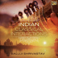 Indian Classical Interactions Music CD