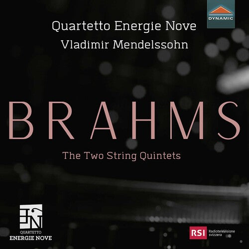 Brahms / Quartetto Energie Nove / Mendelssohn - Two String Quintets - Music CD