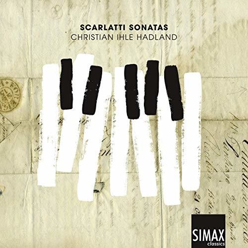 Scarlatti / Hadland - Christian Ihle Hadland Plays Domenico Scarlatti - Music CD