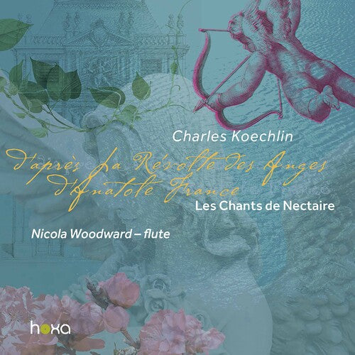Koechlin / Woodward - Les Chants De Nectaire 198 - Music CD
