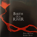 Reisler,paul / Read,bobby - Birth Of A River - Music CD