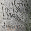 Snarlin' Yarns - Break Your Heart - Vinyl Record
