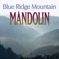 Blue Ridge Mountain Mandolin / Various - Blue Ridge Mountain Mandolin / Various - Music CD